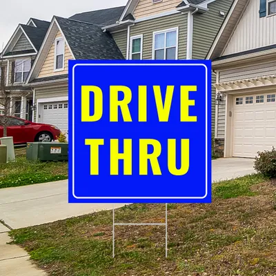 Custom Drive Thru Yard Sign