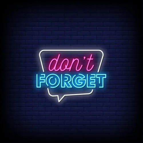 Don't Forget Neon Sign - Imprint Now - UK