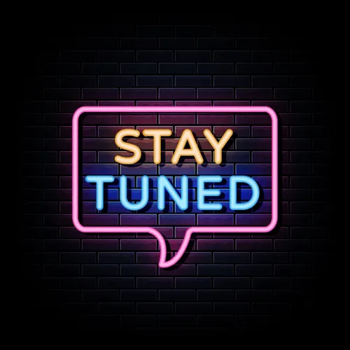 Stay Tuned Neon Sign - Imprint Now - UK