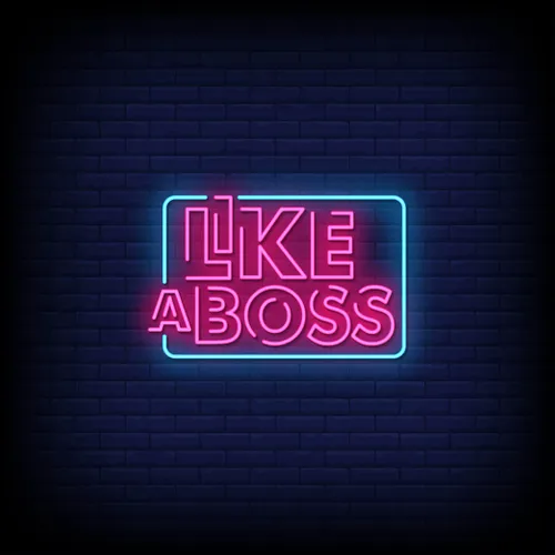 Like A Boss Neon Sign - Imprint Now - UK