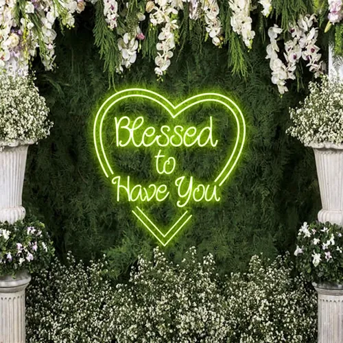 Blessed to Have You Neon Sign - Imprint Now - UK