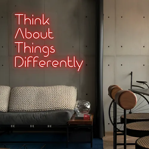 Think About Things Differently LED Neon Sign - Imprint Now - UK