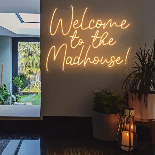Welcome To The Madhouse Neon Sign - Imprint Now - UK