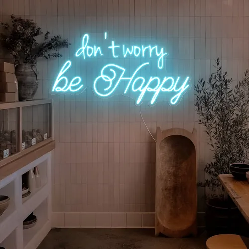 Dont Worry Be Happy Neon Sign - Imprint Now - UK