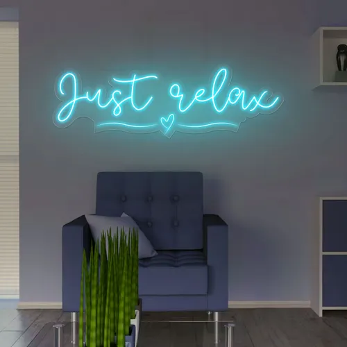 Just Relax Neon Sign - Imprint Now - UK