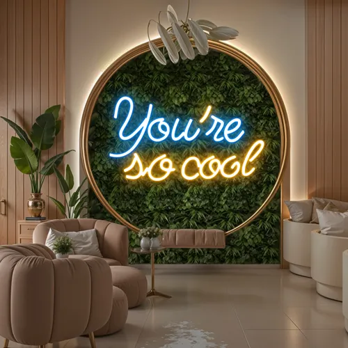 You're So Cool Neon Sign