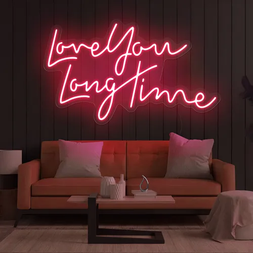 Love You Long Time Neon Sign - Imprint Now - UK