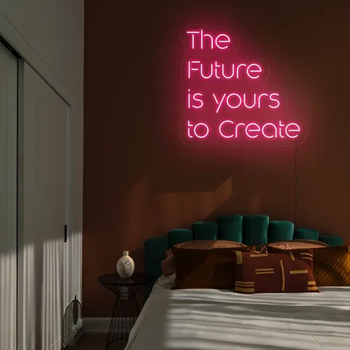 Dynamic The Future is Yours to Create Neon Sign - Imprint Now - UK