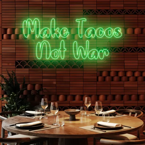 Savory "Make Tacos Not War" Neon Sign - Imprint Now - UK