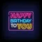 Happy Birthday To You Neon Sign - Imprint Now - UK