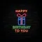 Happy Birthday To You with Gift Neon Sign - Imprint Now - UK